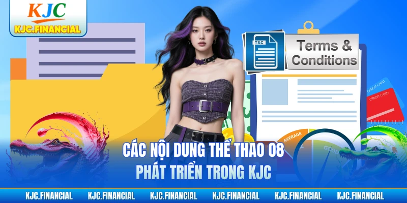 Các nội dung thể thao O8 phát triển trong KJC