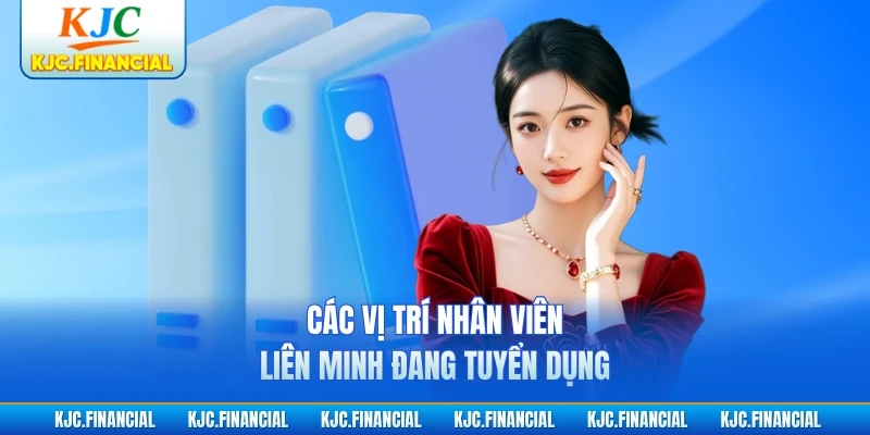 Các vị trí nhân viên liên minh đang tuyển dụng