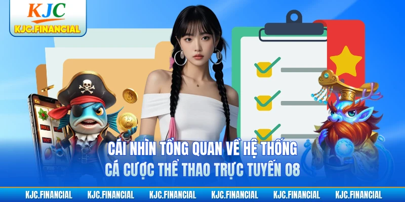 Cái nhìn tổng quan về hệ thống cá cược thể thao trực tuyến O8