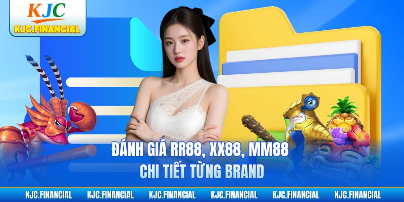 Đánh giá RR88, XX88, MM88 chi tiết từng brand
