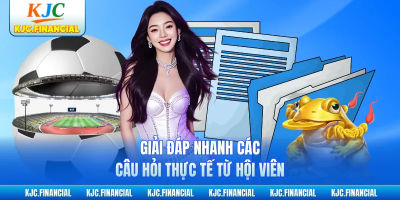 Câu Hỏi FAQ – KJC