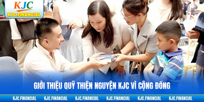 Giới thiệu quỹ thiện nguyện KJC vì cộng đồng