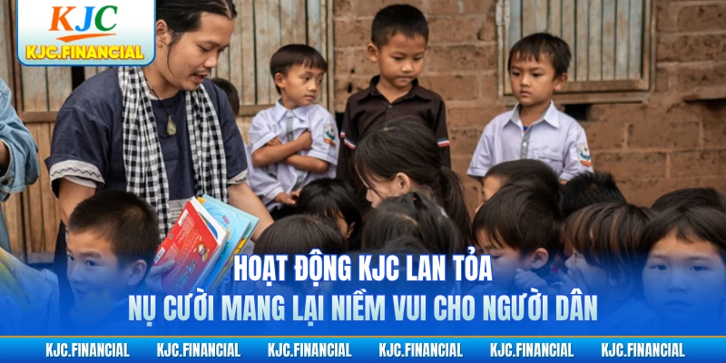 Hoạt động KJC lan tỏa nụ cười mang lại niềm vui cho người dân
