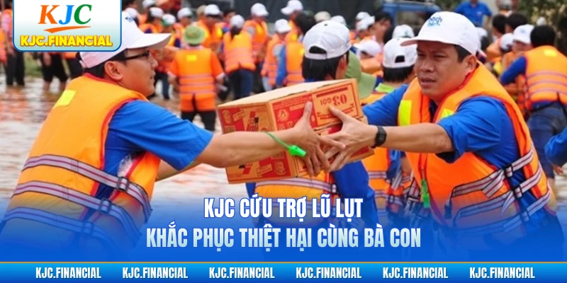 KJC Cứu Trợ Lũ Lụt, Khắc Phục Thiệt Hại Cùng Bà Con