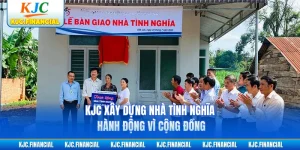 KJC Xây Dựng Nhà Tình Nghĩa - Hành Động Vì Cộng Đồng