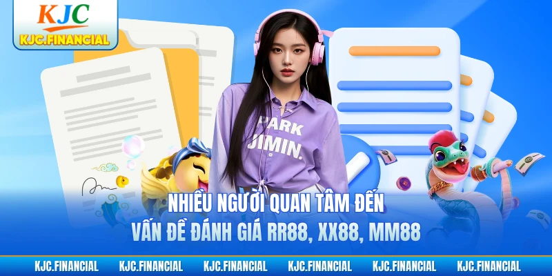Nhiều người quan tâm đến vấn đề đánh giá RR88, XX88, MM88