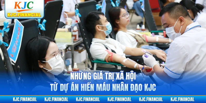 Những giá trị xã hội từ dự án hiến máu nhân đạo KJC
