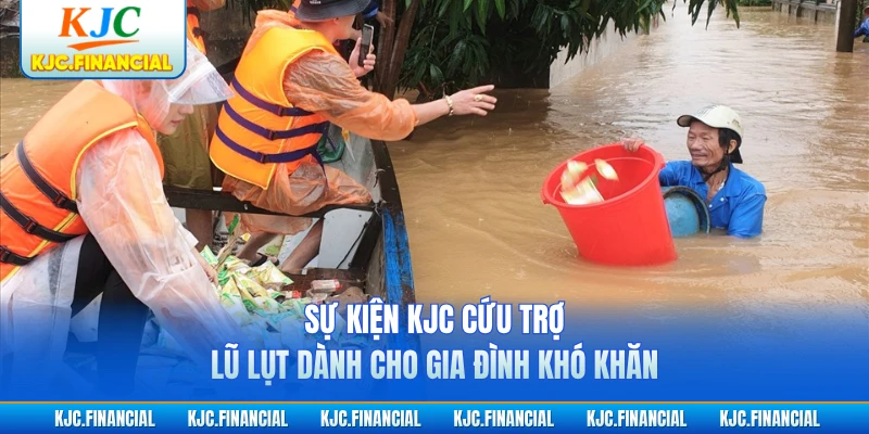 Sự kiện KJC cứu trợ lũ lụt dành cho gia đình khó khăn